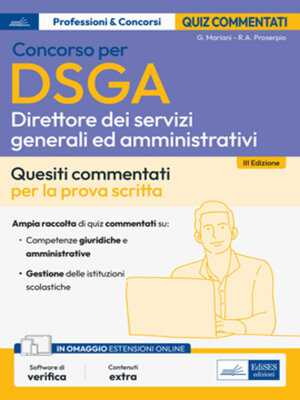 cover image of Concorso DSGA--Direttore dei Servizi Generali e Amministrativi--Test commentati